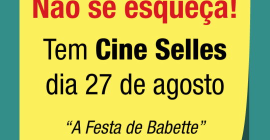 27 de agosto tem Cine Selles! A FESTA DE BABETTE